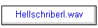 Hellschriberl.wav